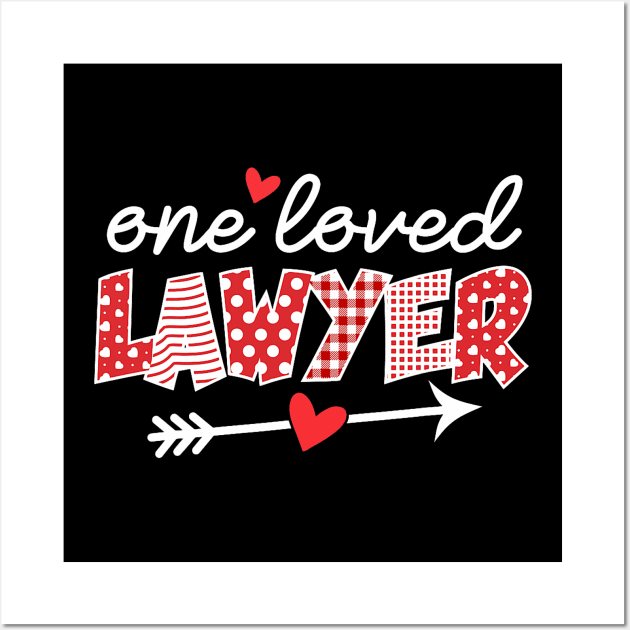 Lawyer Valentines Day T-Shirt - One Loved Lawyer Heart Wall Art by jadolomadolo